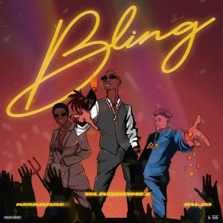 Blaqbonez ft  Amaarae & Buju – Bling