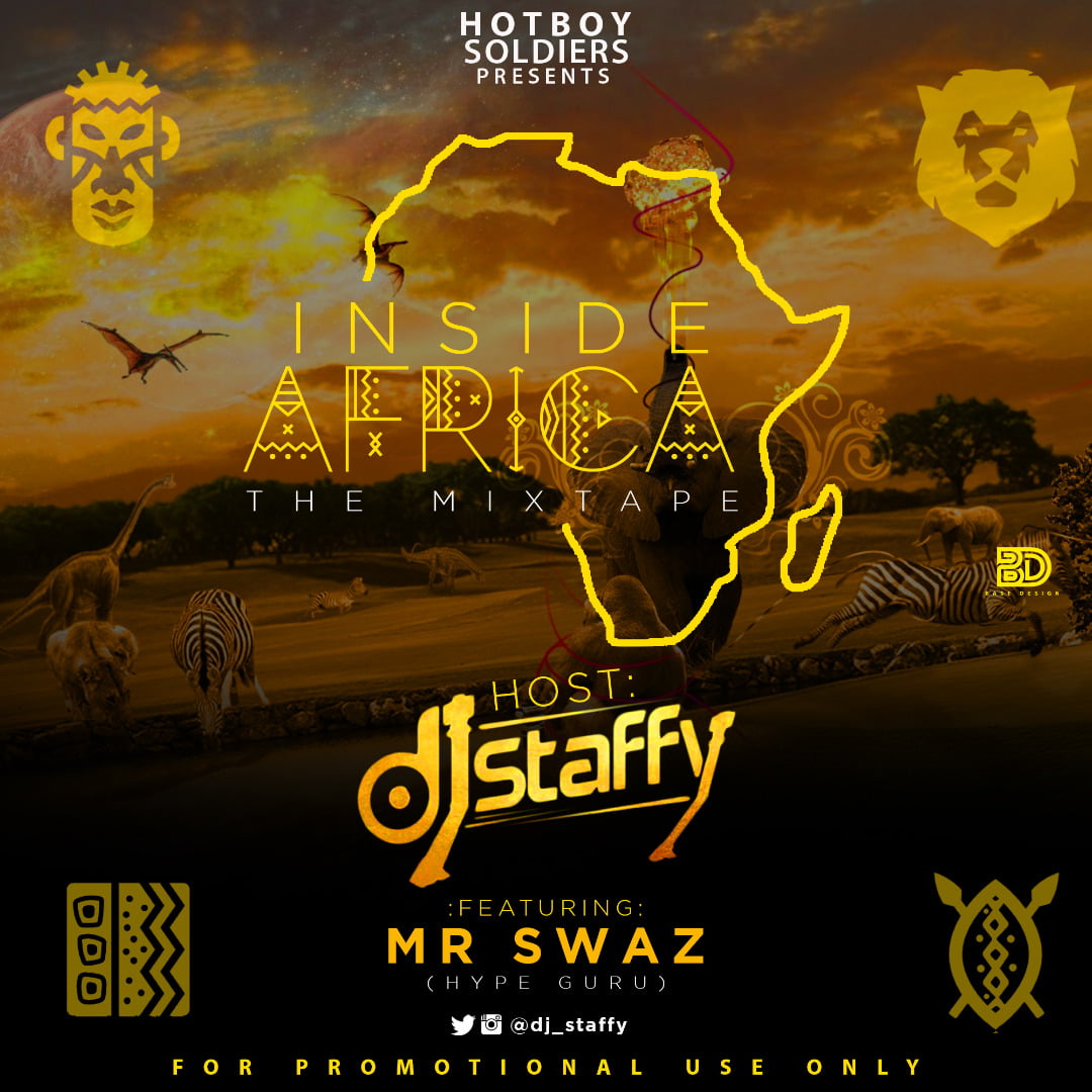 DJ Staffy – Inside Africa Ft. Mr Swaz