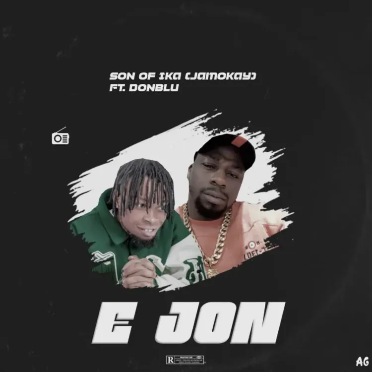 Son Of Ika Jamokay Ft. Donblu – E Jon