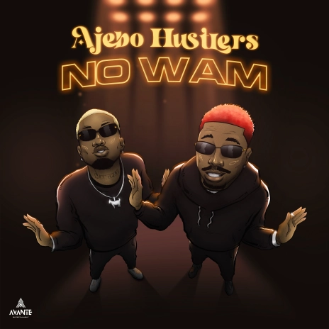 Video: Ajebo Hustlers — No Wam