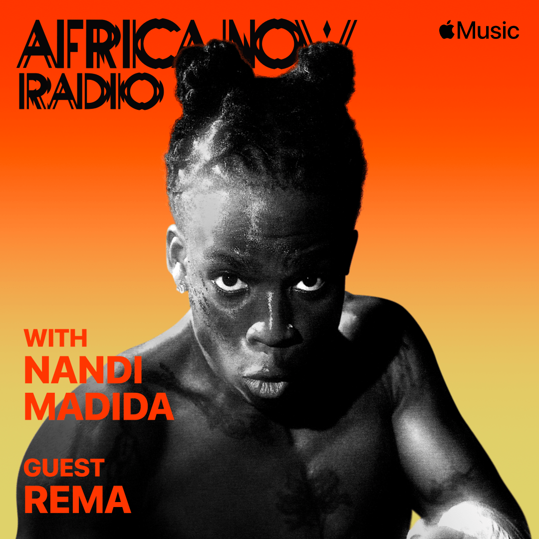 Apple Music’s Africa Now Radio With Nandi Madida this Friday with Rema