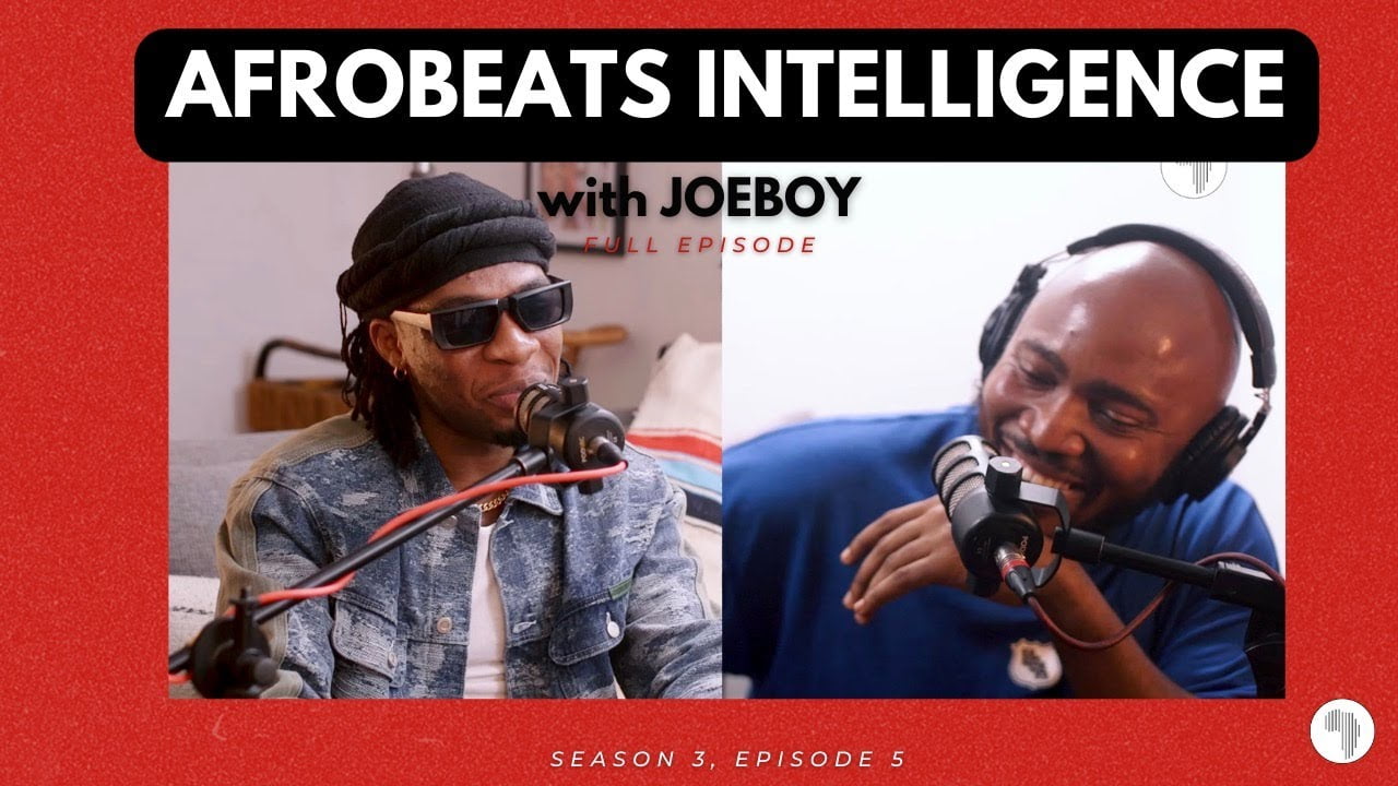 Joeboy How to move on on afrobeats intelligence