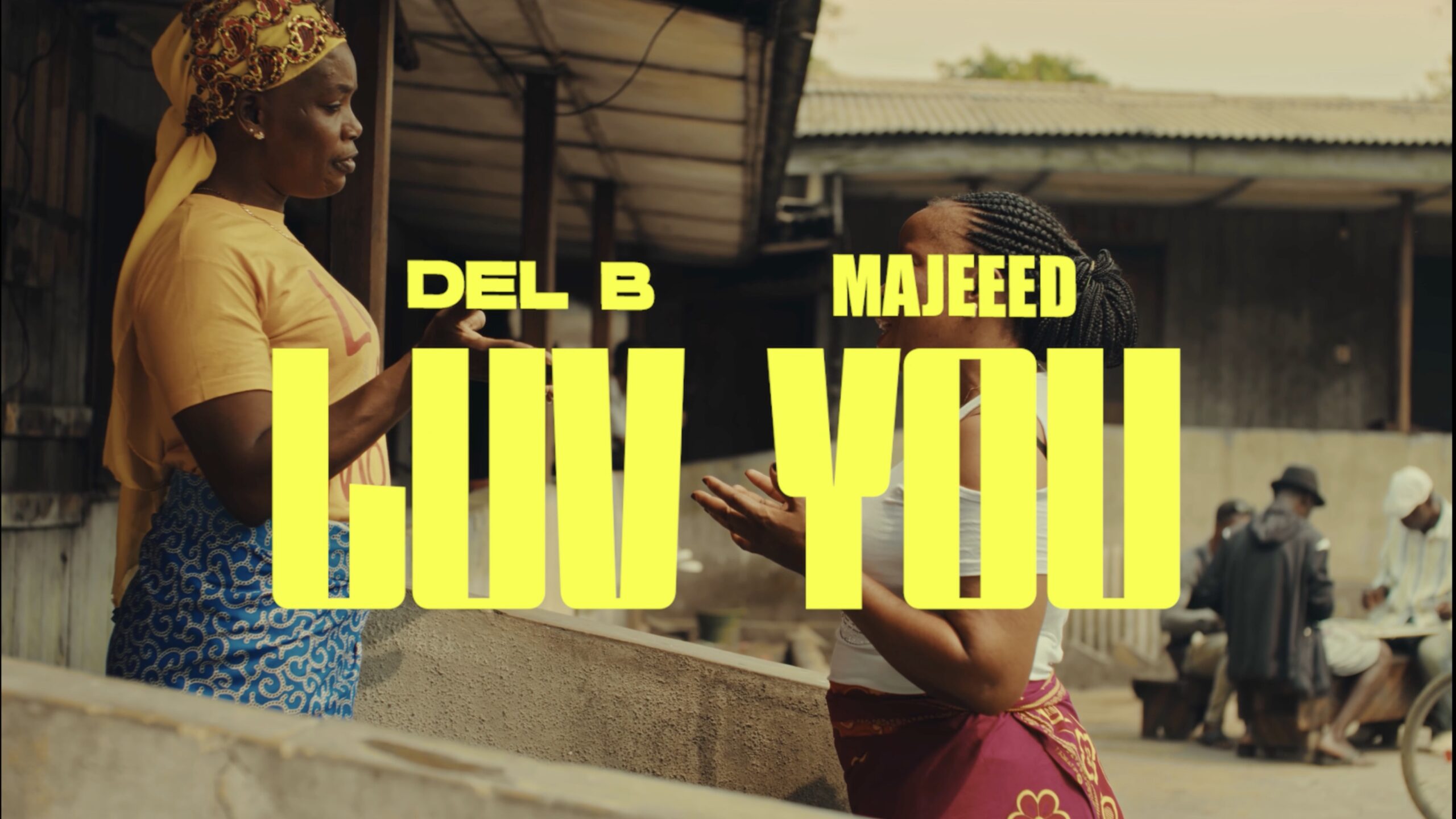 Video: Del B and Majeeed – ‘Luv You’