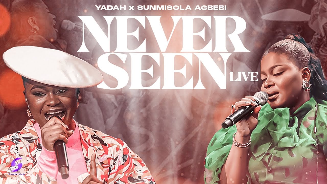 Yadah & Sunmisola Agbebi “Never Seen” | Live Version