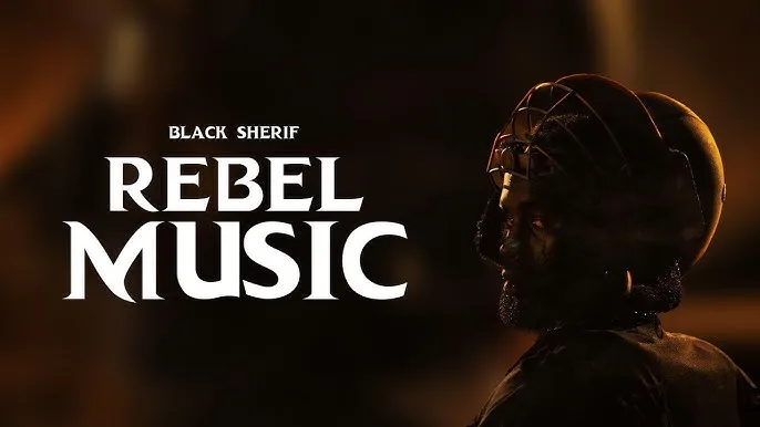 black sherif - rebel music