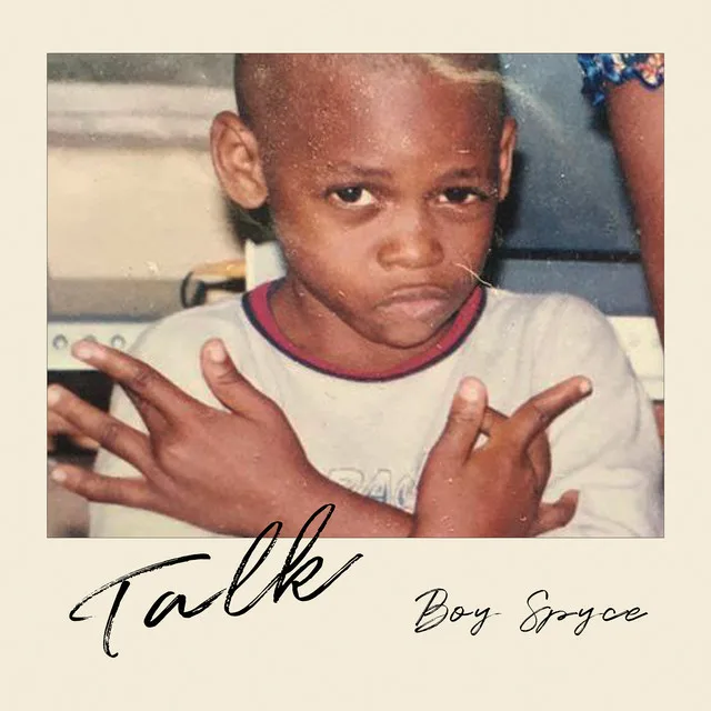 Boy Spyce Releases Uplifting New Single ‘Talk’