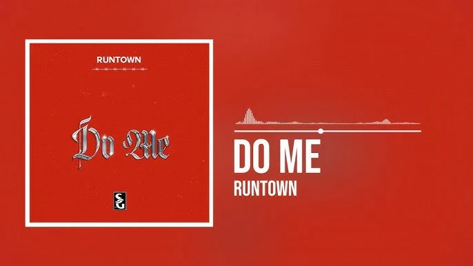 Runtown – Do Me