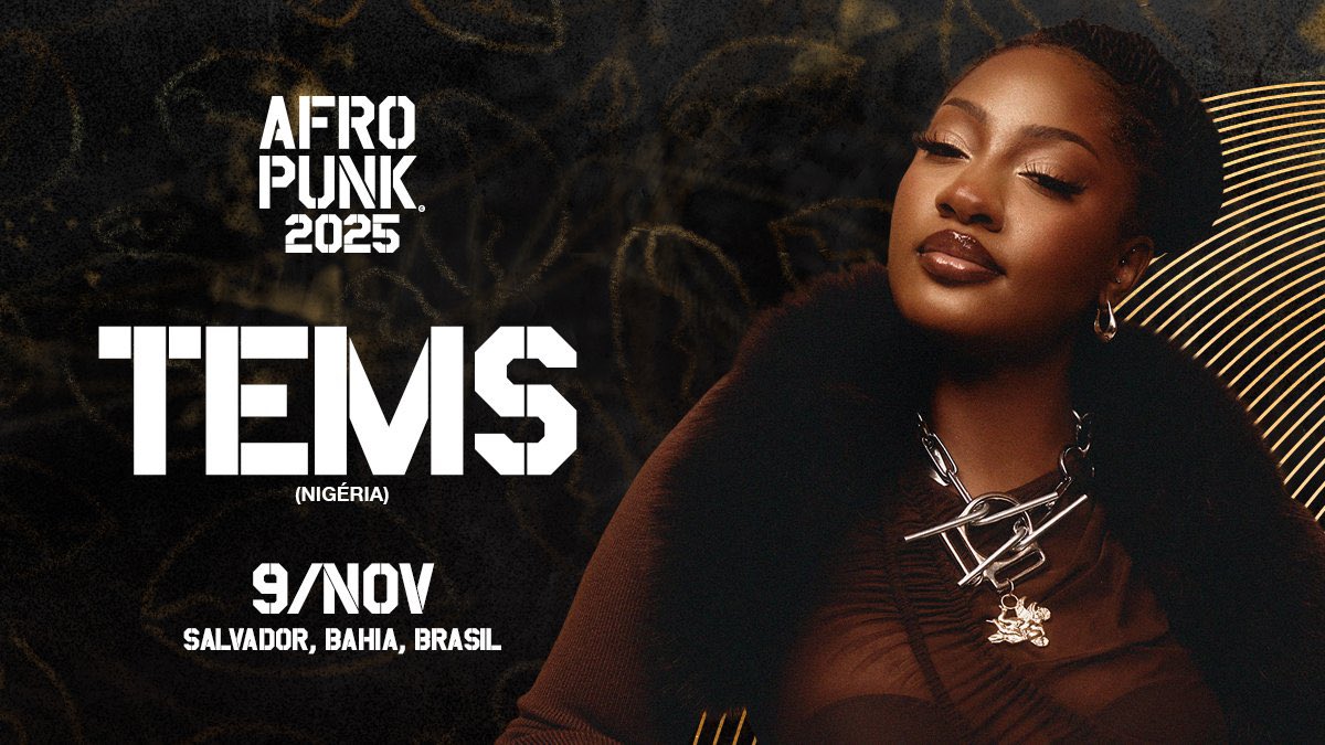 Tems added to AFROPUNK Brazil 2025 lineup in Salvador, Bahia