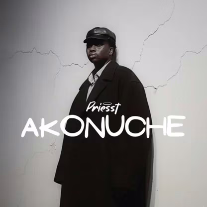 Lyrics: Priesst – Akonuche