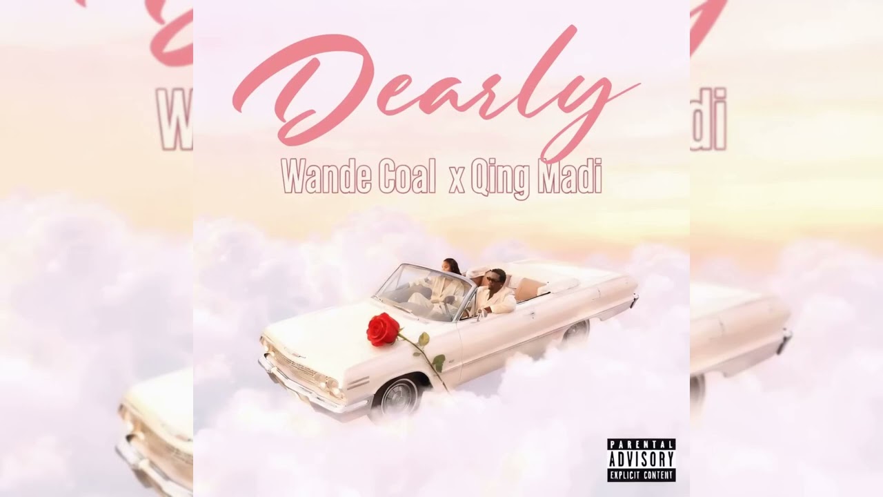 Wande Coal x Qing Madi – Dearly