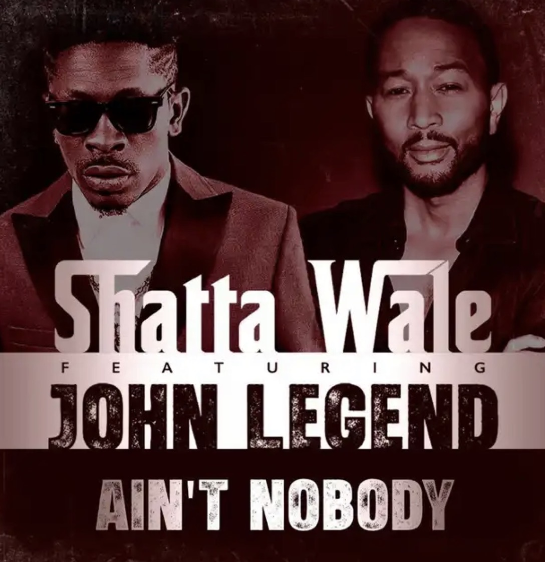 Music: Shatta Wale ft John Legend – Ain’t Nobody