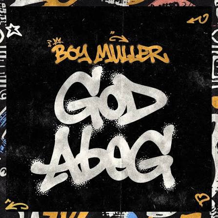 Boy Muller Drops โGod Abegโ Visuals โ A Prayer Gone Viral