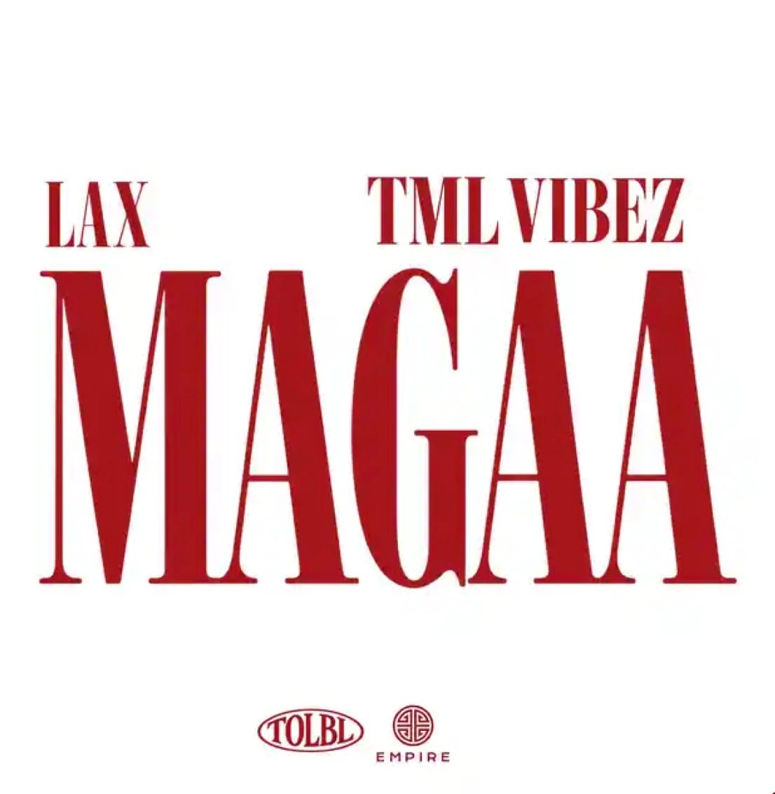 Lyrics: L.A.X & Tml Vibez – MAGAA
