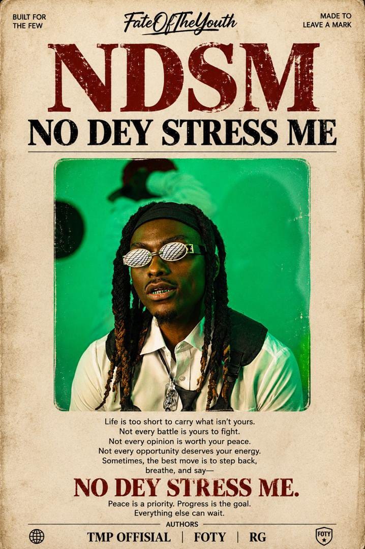 TMP_Offisial – NDSM (No Dey Stress Me)